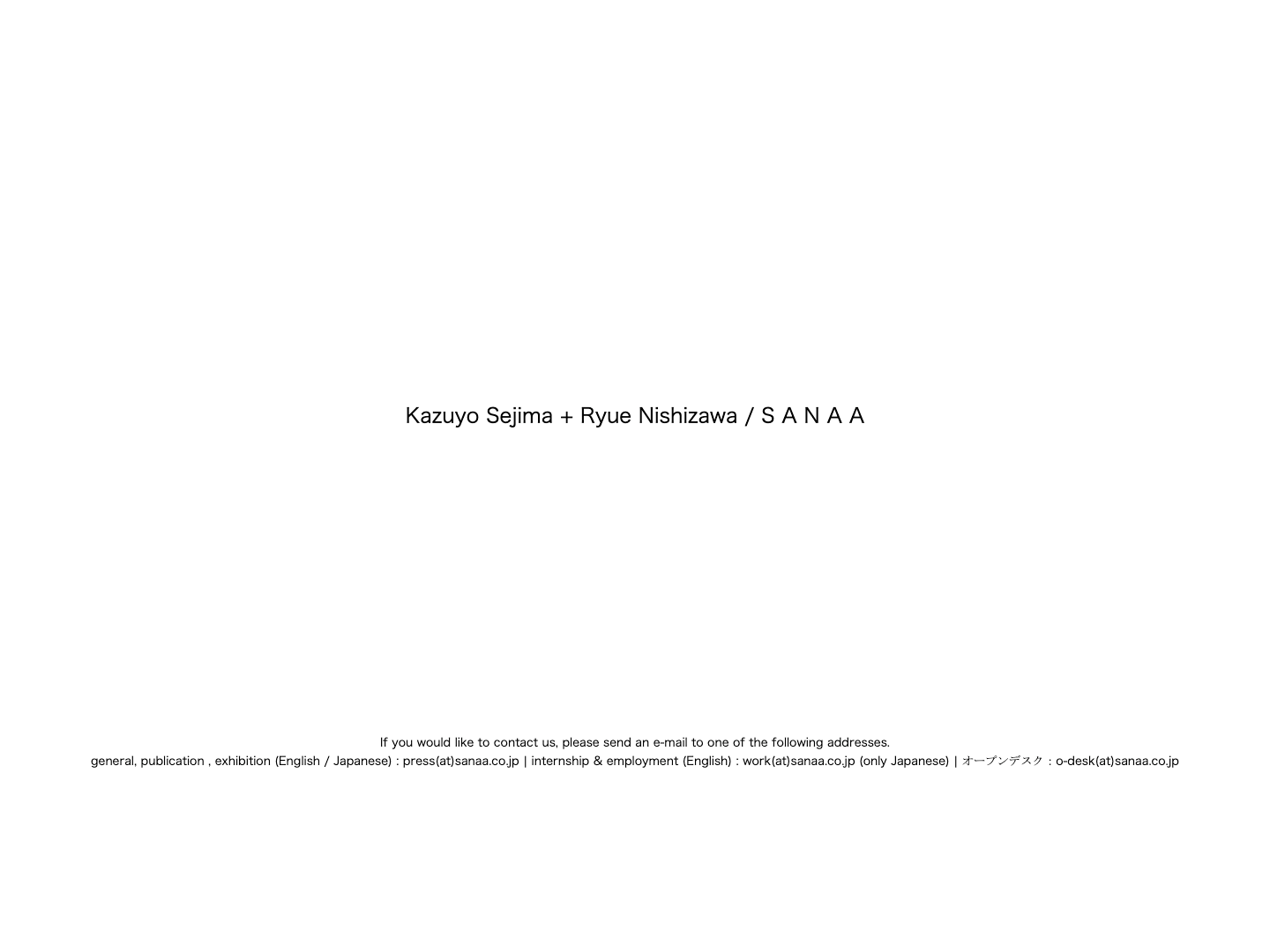 Kazuyo Sejima + Ryue Nishizawa / S A N A A